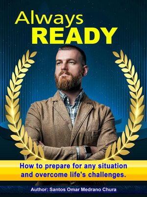 cover image of Always ready. How to prepare for any situation and overcome life's challenges.